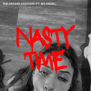 Nasty Time (Explicit)