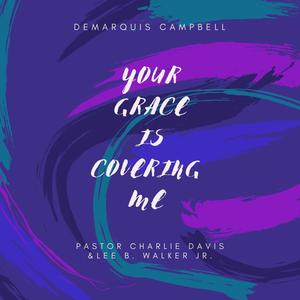 Your Grace Is Covering Me