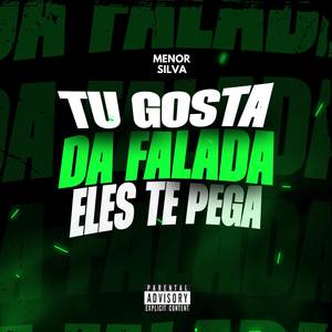 TU GOSTA DA FALADA X ELES TE PEGA