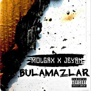 Bulamazlar (Explicit)