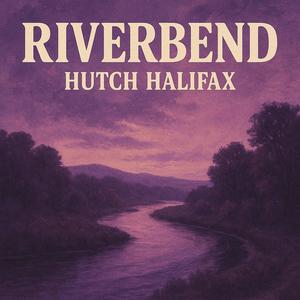 Riverbend (Explicit)