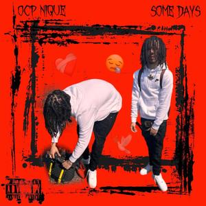 Some Days (Explicit)