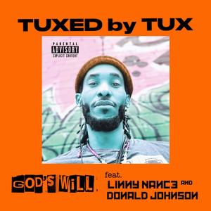 GOD's WILL (feat. Linny Nance & Donald Johnson) [Explicit]