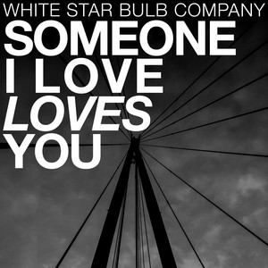 Someone I Love Loves You