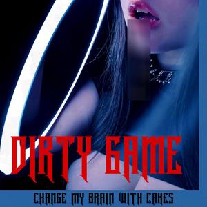 Dirty Game (Explicit)