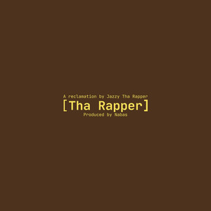 Tha Rapper (Explicit)