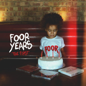 FooR Years: The First (Explicit)