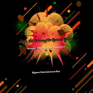 Nna Ko Dileng(feat. Ampee Sa & Bigsam Ugandan)