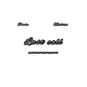 Last Call (Explicit)