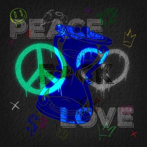 PEACE, **** LOVE (Explicit)