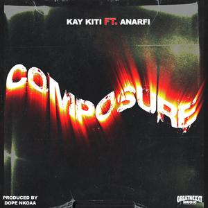 Composure (feat. Anarfi)