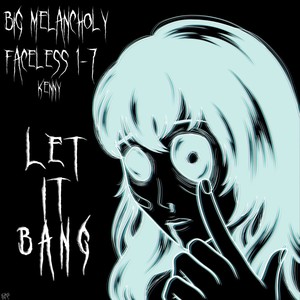 Let It Bang (Explicit)