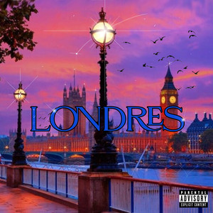 Londres (Explicit)