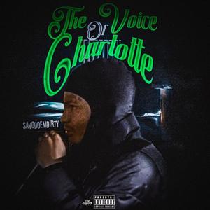 The Voice Of Charlotte (Explicit)