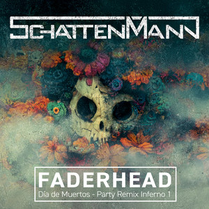 Día de Muertos (Faderhead Remix)