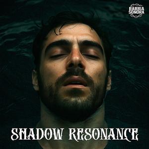 Shadow Resonance