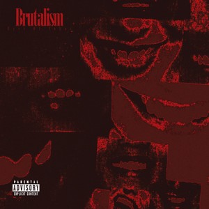 BRUTALISM (Explicit)