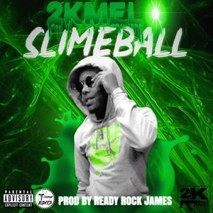 SlimeBall (Explicit)