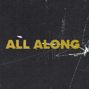 All Along (Explicit)