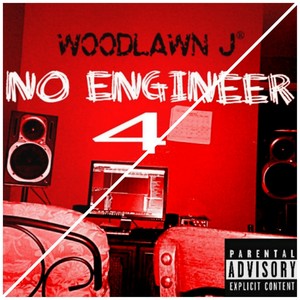 NO ENGINEER  4 (Explicit)