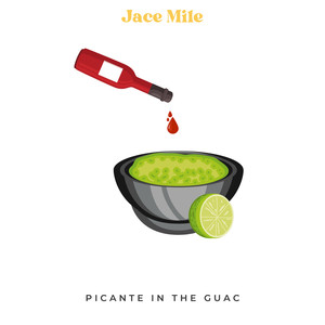 Picante In The Guac