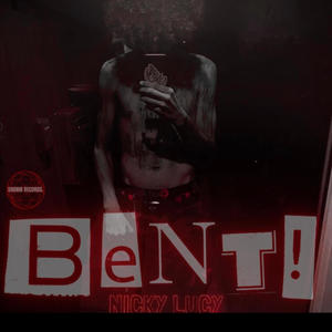 BENT! (feat. L Young & TrickyRick) (Explicit)