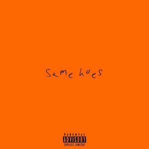 Same Hoes (feat. Noluck) [Explicit]