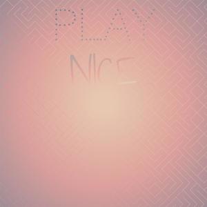 Play Nice