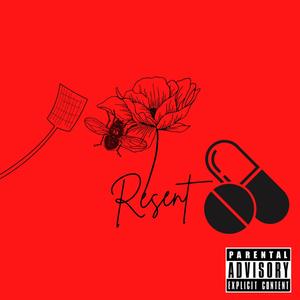 Resent (feat. E-Pilz) [Explicit]