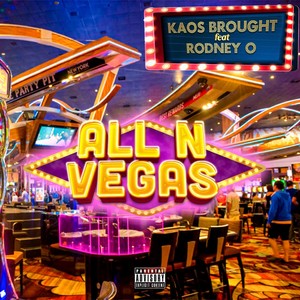 All n Vegas(feat. Rodney O) (Explicit)