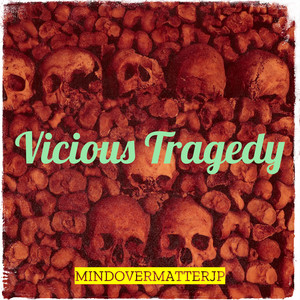 Vicious Tragedy