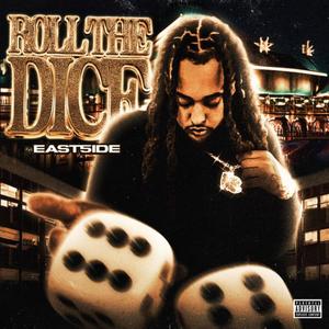 Roll The Dice (Explicit)