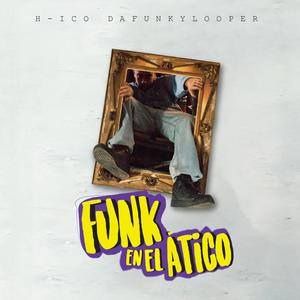 Funk En El Ático (Explicit)