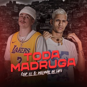 Toda Madruga (Explicit)