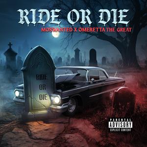Ride or Die (feat. Omeretta The Great) (Explicit)