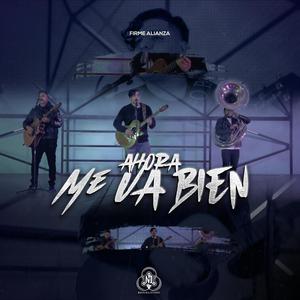 Ahora Me Va Bien
