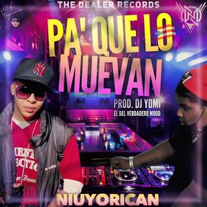 Pa Que Lo Muevan (feat. NIUYORICAN) (Explicit)
