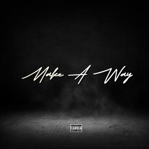 Make A Way (Explicit)