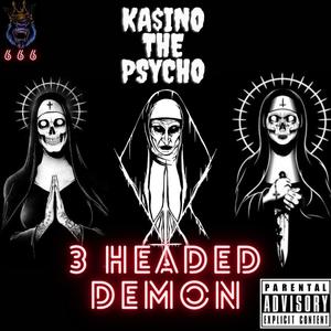 #5) KA$INO THE PSYCHO - (3HEADED DEMON|- ROTTIN IN THE COLD|Explicit)