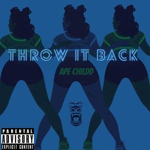 Throw It Back (Explicit)
