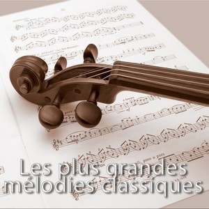 Les plus grandes mélodies classiques