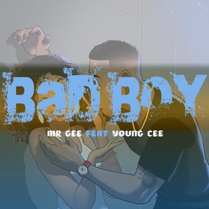 Bad Boy (feat. Young Cee)