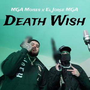 Death wish (feat. MGA Moises) (Explicit)
