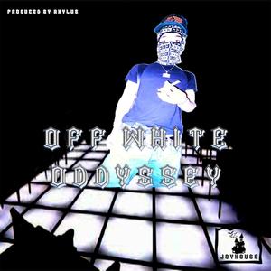 Off White Odyssey (Explicit)