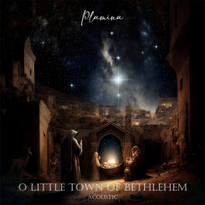 O Little Town Of Bethlehem (Acoustic)