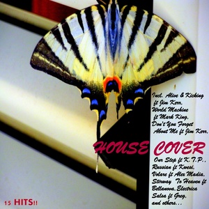 House Cover (15 Hits: Jim Kerr, Mark King, Kwesi, Bellanova, Alex M, Greg And Others)