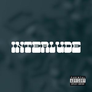 Interlude (feat. SmoothBoyzEmpire) (Explicit)