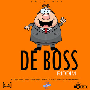 De Boss Riddim: Soca 2015