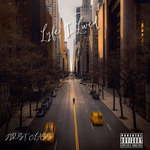 Lyfe I Lived (Explicit)