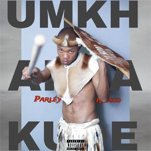 UMKHANYAKUDE.ep (Explicit)